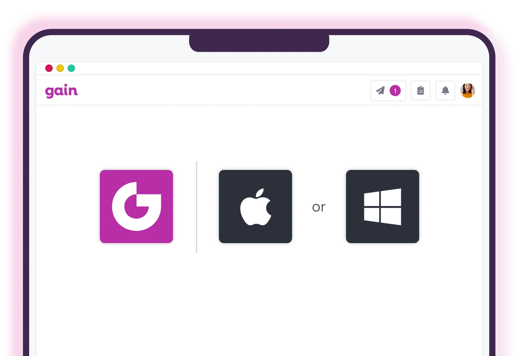 Gain's desktop app for Mac and Windows